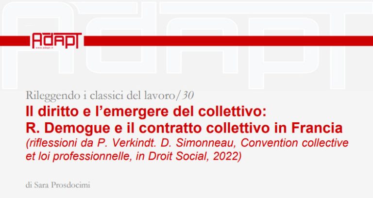 Rileggendo i classici del lavoro/30 – Il diritto e l’emergere del collettivo: R. Demogue e il contratto collettivo in Francia
