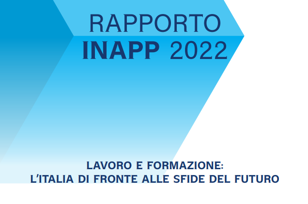 Le trasformazioni del mercato del lavoro e i rischi per la protezione sociale: alcune evidenze dall’ultimo Rapporto INAPP